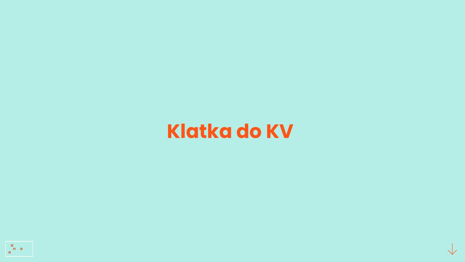 Slajd 33: Klatka do KV